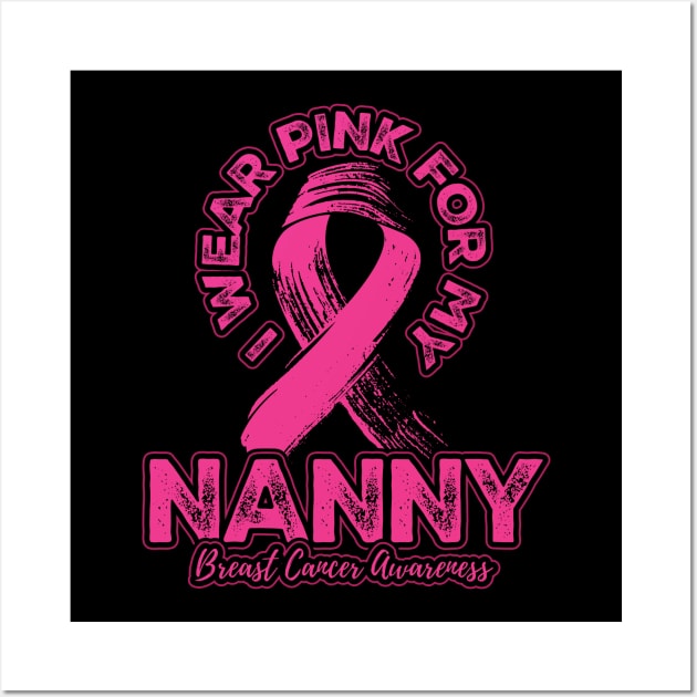 I wear pink for my Nanny Wall Art by aneisha